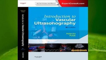 [Read] Introduction to Vascular Ultrasonography with ExpertConsult Code  For Kindle