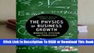 Online The Physics of Business Growth: Mindsets, System, and Processes  For Online