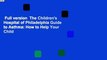 Full version  The Children's Hospital of Philadelphia Guide to Asthma: How to Help Your Child