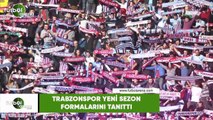 Trabzonspor yeni sezon formalarını tanıttı
