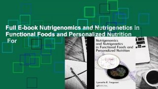 Full E-book Nutrigenomics and Nutrigenetics in Functional Foods and Personalized Nutrition  For