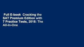 Full E-book  Cracking the SAT Premium Edition with 7 Practice Tests, 2018: The All-In-One