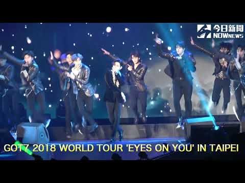 GOT7 2018 WORLD TOUR 'EYES ON YOU' IN TAIPEI