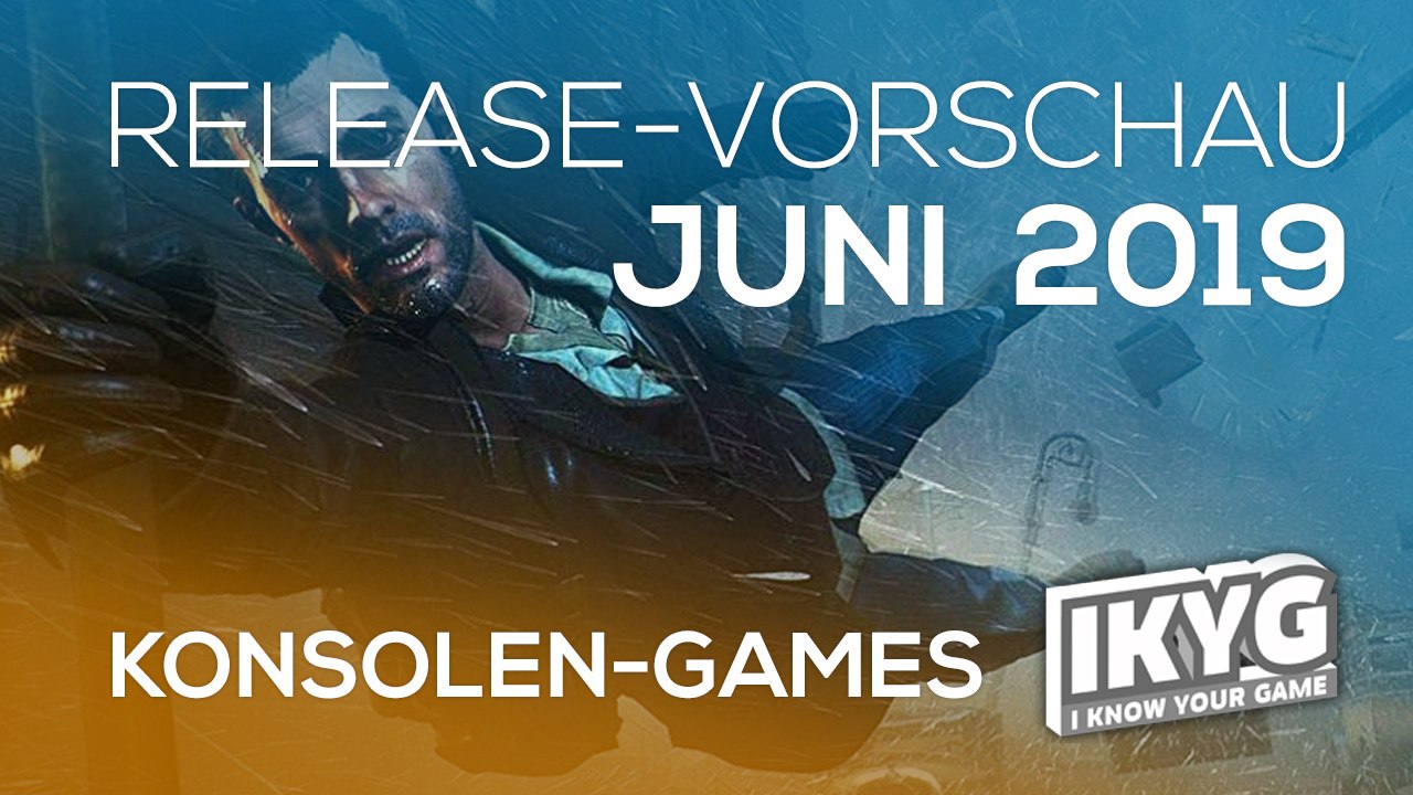 Games-Release-Vorschau - Juni 2019 - Konsole
