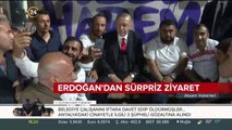 Başkan Erdoğan'dan sürpriz ziyaret