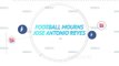 Socialeyesed - Football mourns Jose Antonio Reyes