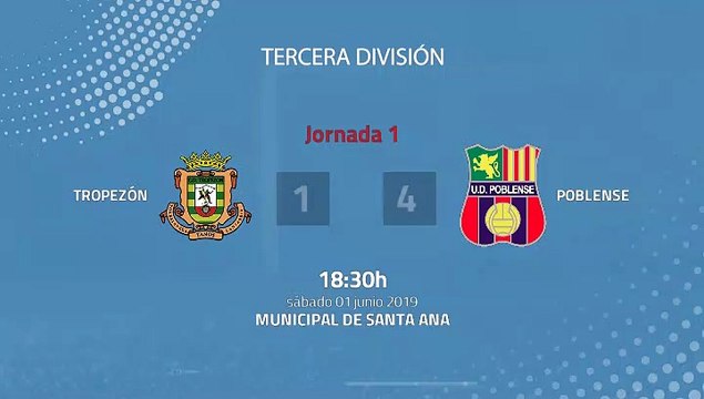 Resumen partido entre Tropezón y Poblense Jornada 1 Tercera División - Play Offs Ascenso