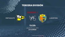 Previa partido entre Portugalete y Llagostera Jornada 1 Tercera División - Play Offs Ascenso