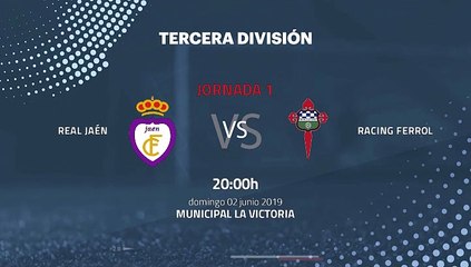 Previa partido entre Real Jaén y Racing Ferrol Jornada 1 Tercera División - Play Offs Ascenso