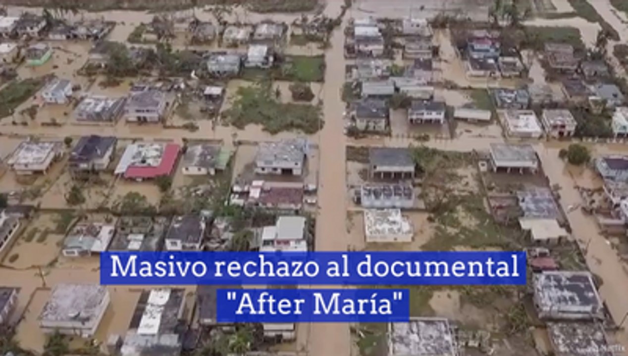 Masivo rechazo al documental 'After María'