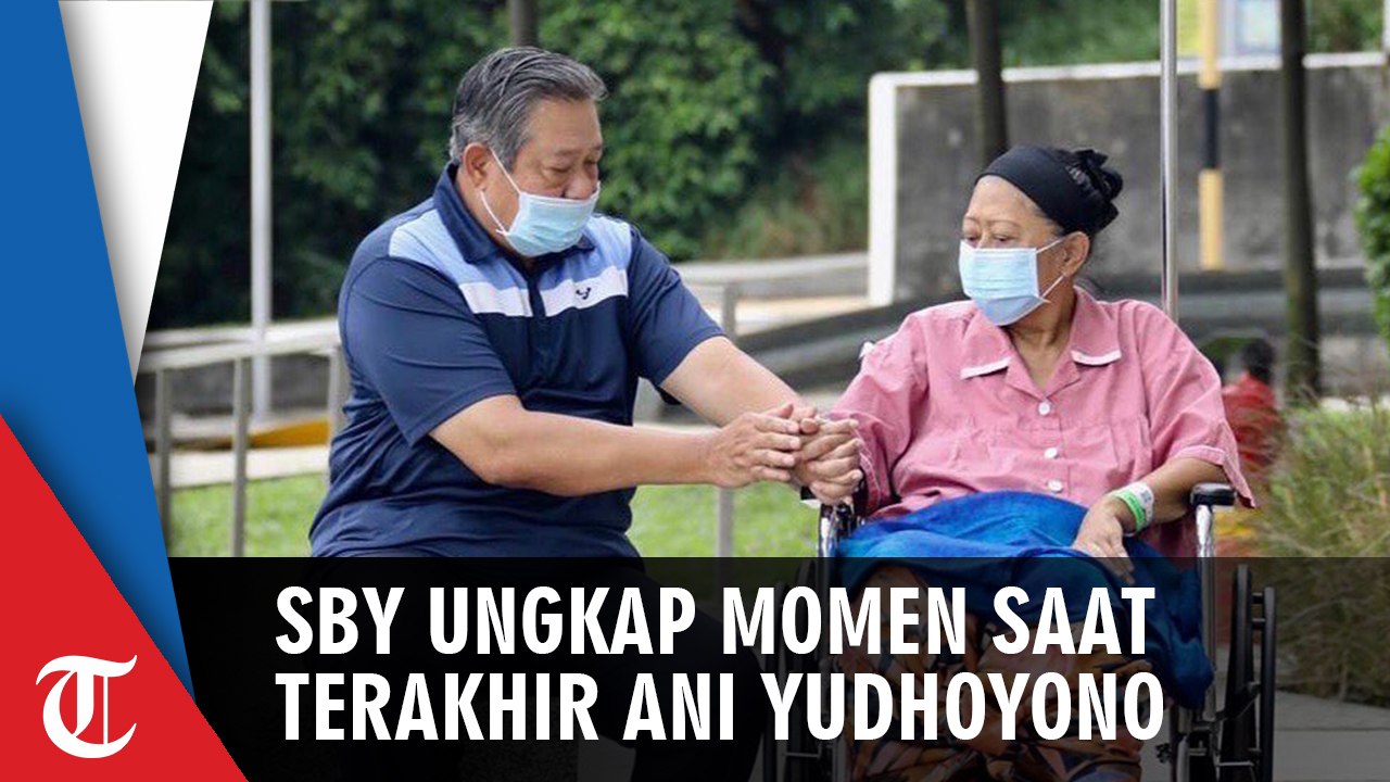 Ucapan SBY kepada Ani saat Terakhir: Selamat Jalan, Semoga Memo Tenang di Sisi Allah SWT