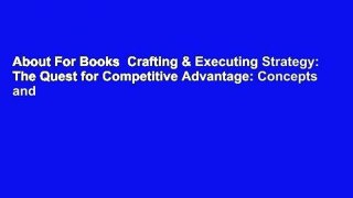 About For Books  Crafting & Executing Strategy: The Quest for Competitive Advantage: Concepts and