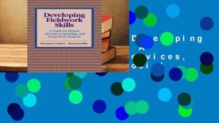 About For Books  Developing Fieldwork Skills: A Guide for Human Services, Counseling, and Social