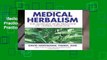 Medical Herbalism: The Science and Practice of Herbal Medicine: Principles and Practices  Review