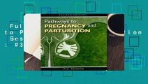 Full version  Pathways to Pregnancy and Parturition  Best Sellers Rank : #3