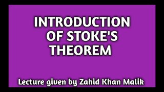 Introduction of | Stokes theorem | Stokes theorem in hindi