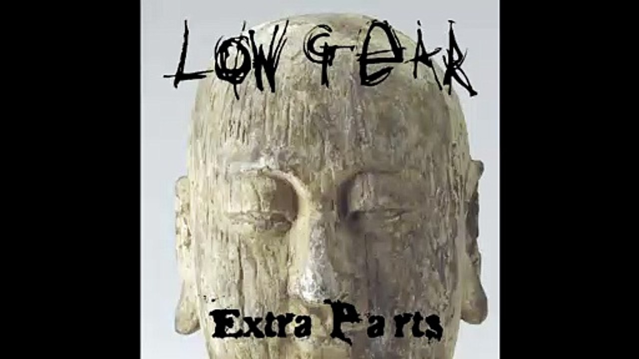 Low gear Thin Skinned
