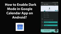 How to Enable Dark Mode in Google Calendar App on Android?