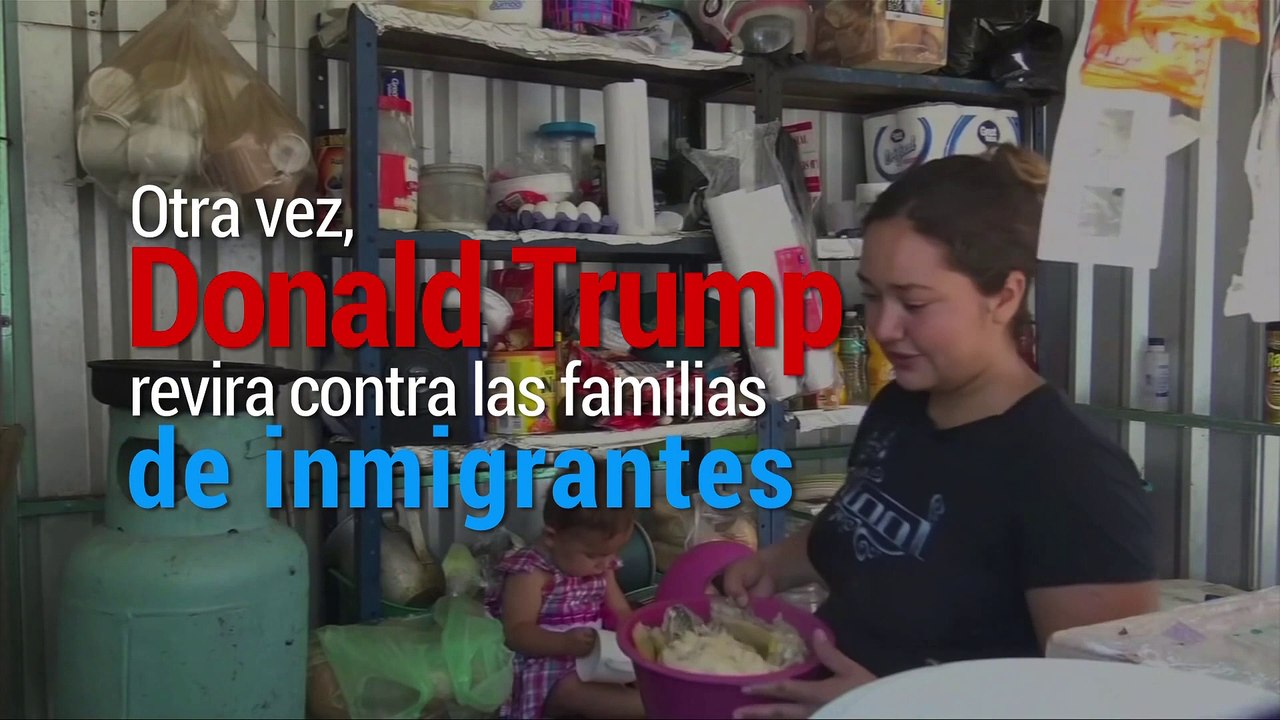 Internacional | Nueva norma de Trump contra familias migrantes