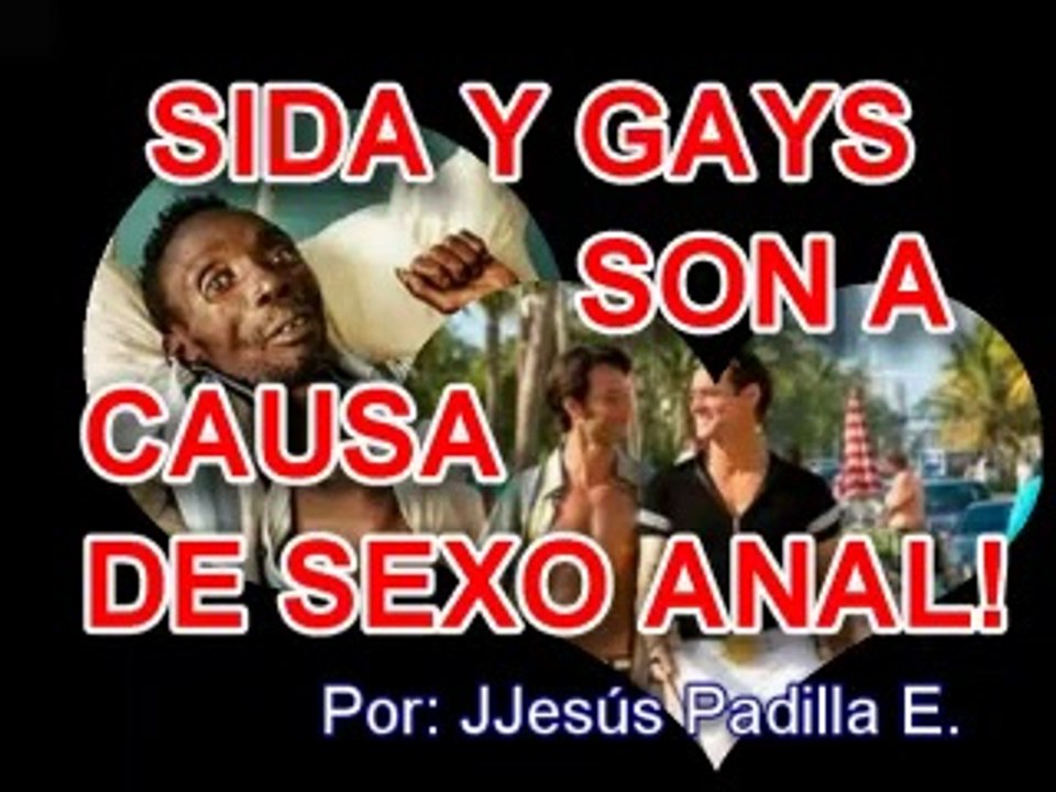SIDA Y GAYS  SON POR SEXO ANAL.