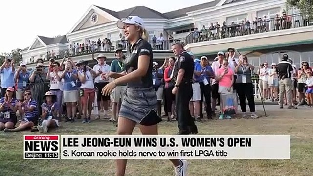 uper rookie Lee Jeong-eun holds nerve to win U.S. Women's Open as her first LPGA title