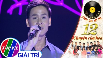 THVL | Tình Bolero 2019 - Tập 12[5]: LK Áo đẹp nàng dâu, Làm dâu xứ lạ - Huỳnh Thật