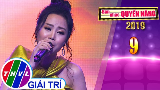 THVL | Ban nhạc quyền năng Mùa 3 - Tập 9[2]: Để cho em khóc – Dương Huệ