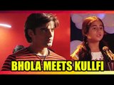 Bhola meets Kullfi in Kullfi Kumarr Bajewala