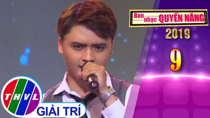 THVL | Ban nhạc quyền năng Mùa 3 - Tập 9[4]: Hãy cố quên – Đào Ngọc Sang