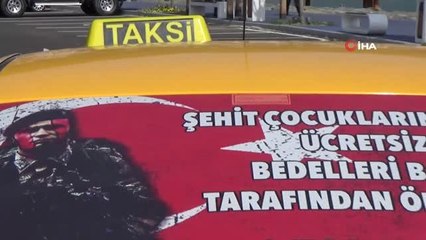 Bu taksi şehit ailelerine ücretsiz