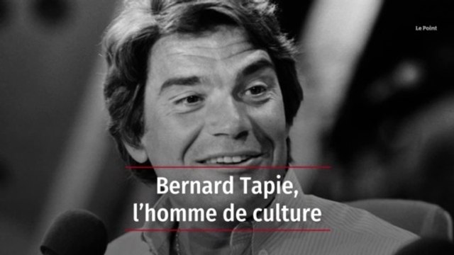 Bernard Tapie, l'homme de culture