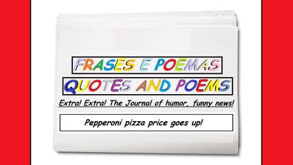 Funny news: Pepperoni pizza price goes up! [Quotes and Poems]