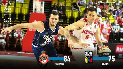 Playoffs Jeep® ÉLITE - 1/2 finale - Match 2 : Monaco vs Dijon