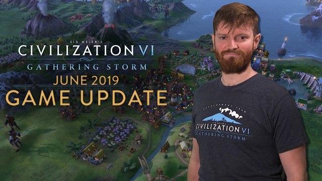 Civilization VI : Gathering Storm - Mise à jour de juin 2019