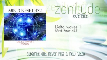 Mind Reset 432 - Delta waves 1