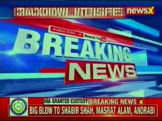 NIA Gets Custody Of Separasits Shabir Shah, Nasrat Alam, Andrabi | NewsX