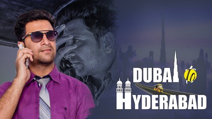 DUBAI TO HYDERABAD || Funny sequel || Kiraak Hyderabadiz