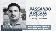 O mês das manifestações: Fascistas de Esquerda X Populistas de Direita