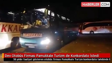 Dev Otobüs Firması Pamukkale Turizm de Konkordato İstedi