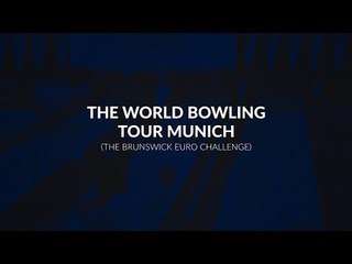World Bowling Tour Munich (The Brunswick Euro Challenge)