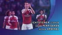 Lichtsteiner Ucapkan Salam Perpisahan kepada Arsenal