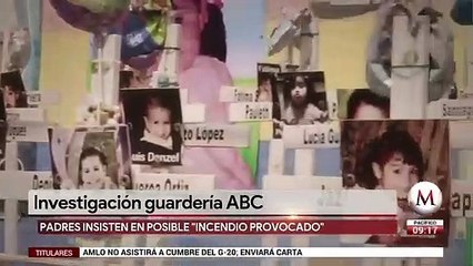 Posible incendio provocado en caso Guardería ABC
