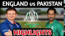 HIGHLIGHTS:PAKISTAN vs ENGLAND MATCH HIGHLIGHTS||ICC WORLD CUP 2019||PAK vs ENG FULL HIGHLIGHTS