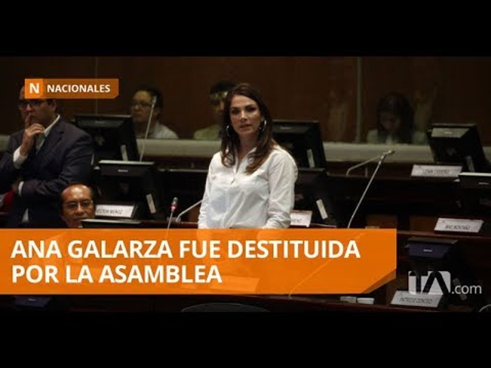 Asamblea decidió la destitución de Ana Galarza - Teleamazonas