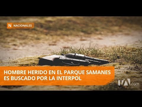 Hombre que fue herido en el parque Samanes es buscado por la justicia de Perú - Teleamazonas