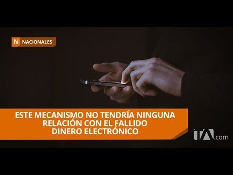 Normativas de pagos y transferencias desde teléfonos funcionará desde esta semana - Teleamazonas