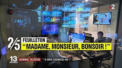 Feuilleton : "Madame, monsieur, bonsoir !" Partie 2