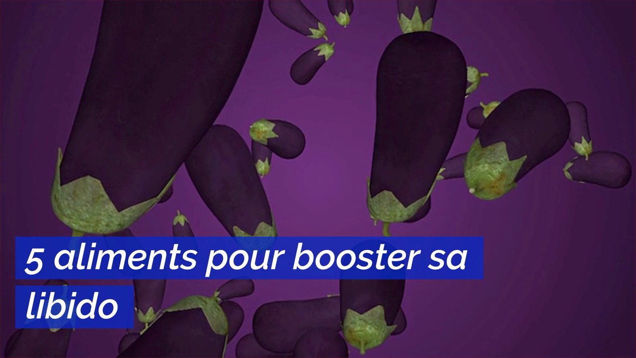 5 aliments pour booster sa libido