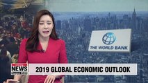 World Bank downgrades 2019 global economic outlook to 2.6%