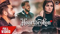 New Punjabi Songs 2019 | Heartbroken | Prince Deep | Deep Dhillon | Jaismeen Jassi | Japas Music